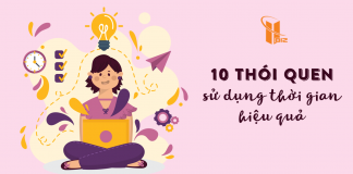 10 thói quen sử dụng thời gian hiệu quả