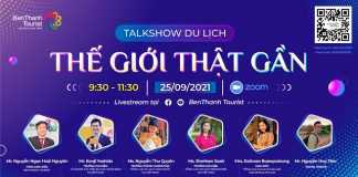 Talk show kết nối du lịch “Thế giới thật gần” do Benthanh Tourist tổ chức