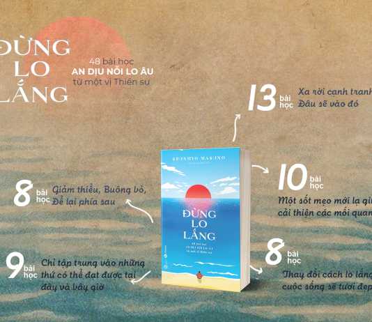 “Đừng lo lắng” – 48 bài học an dịu nỗi lo âu từ một vị thiền sư