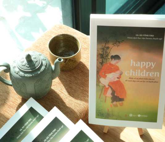 Happy children – Cách nuôi dạy con an lạc và hạnh phúc từ Giáo sư Hà Vĩnh Thọ