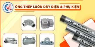 Ống luồn dây điện ren IMC Cát Vạn Lợi – Chất lượng tương đương hàng ngoại nhập