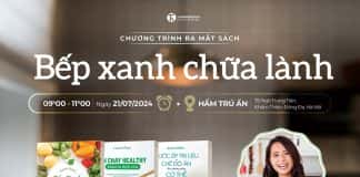 Chương trình ra mắt sách “Bếp xanh chữa lành”