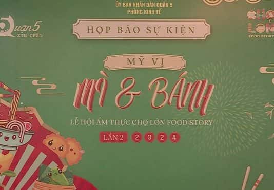 Quận 5: Lễ hội ẩm thực Chợ Lớn lần 2 với chủ đề “Mỹ vị mỳ và bánh”