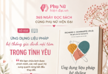 365 ngày đọc sách cùng CLB Phụ Nữ Hiện Đại 003: Ứng dụng liệu pháp hệ thống gia đình nội tâm trong tình yêu