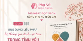 365 ngày đọc sách cùng CLB Phụ Nữ Hiện Đại 003: Ứng dụng liệu pháp hệ thống gia đình nội tâm trong tình yêu