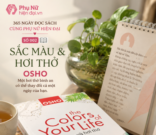 365 ngày đọc sách cùng CLB Phụ Nữ Hiện Đại 002: “Sắc màu và hơi thở” của Osho