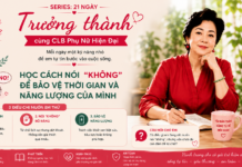 SERIES 21 NGÀY TRƯỞNG THÀNH CÙNG CLB PHỤ NỮ HIỆN ĐẠI – NGÀY 8: HỌC CÁCH NÓI “KHÔNG” ĐỂ BẢO VỆ THỜI GIAN VÀ NĂNG LƯỢNG CỦA MÌNH