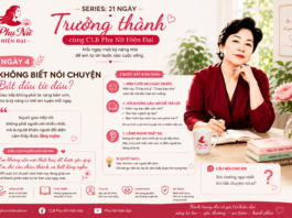 SERIES 21 NGÀY TRƯỞNG THÀNH CÙNG CLB PHỤ NỮ HIỆN ĐẠI NGÀY 4: KHÔNG BIẾT NÓI CHUYỆN – BẮT ĐẦU TỪ ĐÂU?