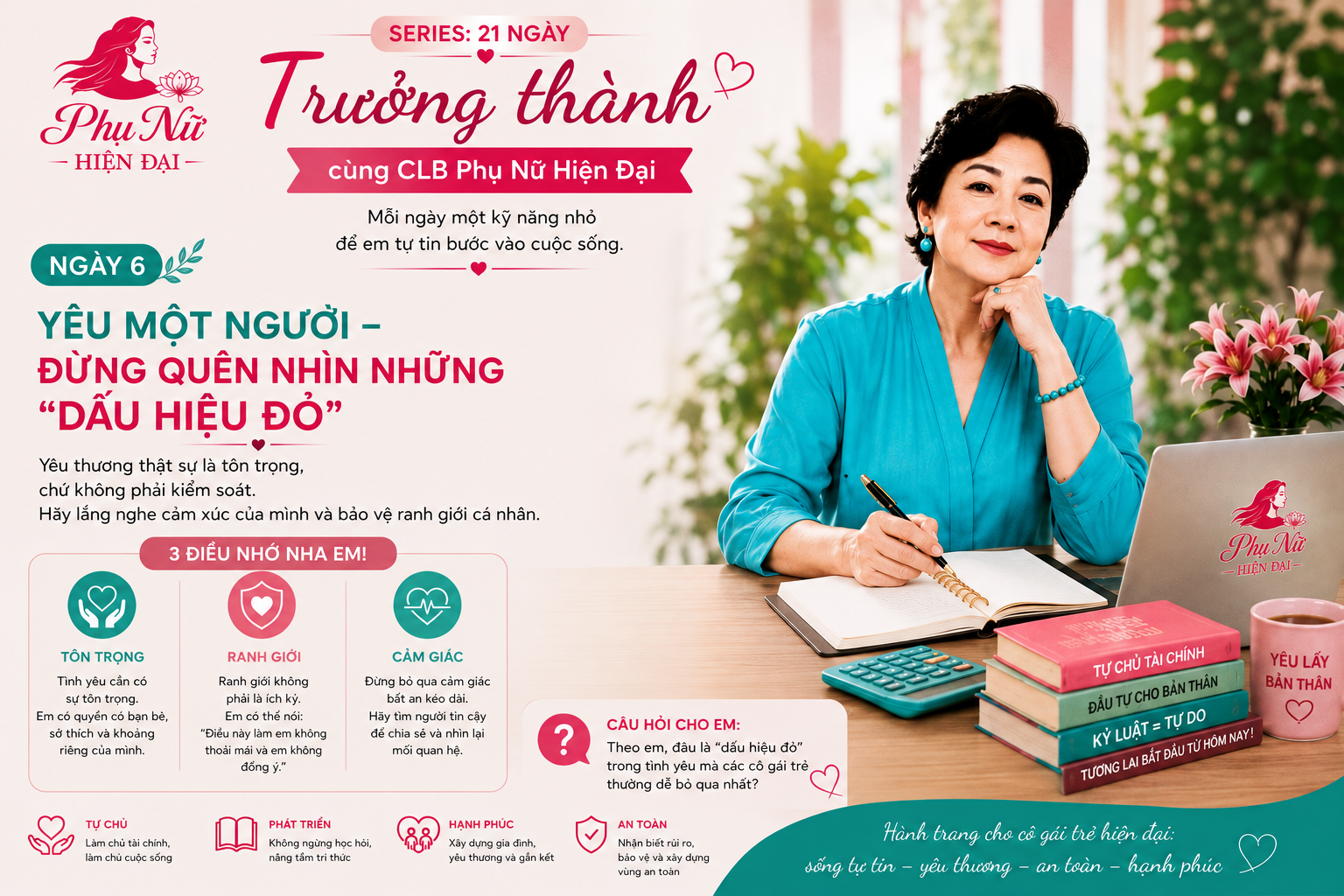 SERIES 21 NGÀY TRƯỞNG THÀNH CÙNG CLB PHỤ NỮ HIỆN ĐẠI - NGÀY 6: YÊU MỘT NGƯỜI – ĐỪNG QUÊN NHÌN NHỮNG “DẤU HIỆU ĐỎ” 1 21 ngay ngay 6 yeu 1 nguoi