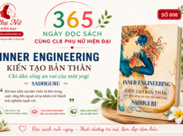 365 NGÀY ĐỌC SÁCH CÙNG CLB PHỤ NỮ HIỆN ĐẠI số 008: Inner Engineering – Kiến Tạo Bản Thân