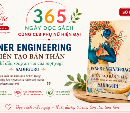 365 NGÀY ĐỌC SÁCH CÙNG CLB PHỤ NỮ HIỆN ĐẠI số 008: Inner Engineering – Kiến Tạo Bản Thân