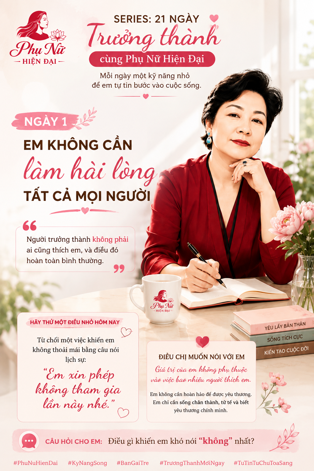 SERIES "21 NGÀY TRƯỞNG THÀNH CÙNG CLB PHỤ NỮ HIỆN ĐẠI" - NGÀY 1: EM KHÔNG CẦN LÀM HÀI LÒNG TẤT CẢ MỌI NGƯỜI 1 ChatGPT Image 06 57 01 7 thg 8 2026
