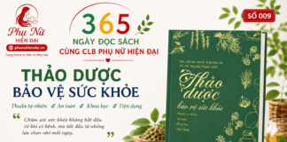 365 NGÀY ĐỌC SÁCH CÙNG CLB PHỤ NỮ HIỆN ĐẠI số 009: “Thảo dược bảo vệ sức khỏe”