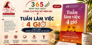 365 NGÀY ĐỌC SÁCH CÙNG CLB PHỤ NỮ HIỆN ĐẠI – Bài 017: TUẦN LÀM VIỆC 4 GIỜ