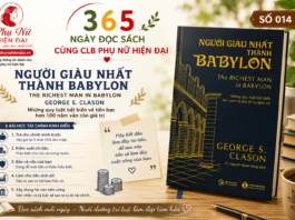 365 NGÀY ĐỌC SÁCH CÙNG CLB PHỤ NỮ HIỆN ĐẠI – SỐ 014: NGƯỜI GIÀU NHẤT THÀNH BABYLON