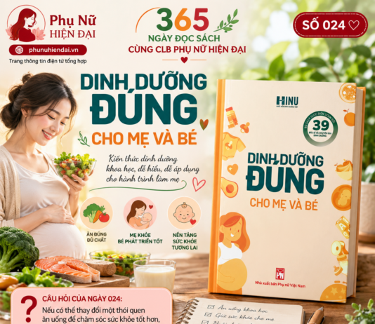 365 NGÀY ĐỌC SÁCH CÙNG CLB PHỤ NỮ HIỆN ĐẠI SỐ 024 – DINH DƯỠNG ĐÚNG CHO MẸ VÀ BÉ