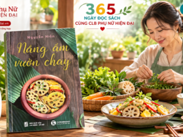 365 NGÀY ĐỌC SÁCH CÙNG CLB PHỤ NỮ HIỆN ĐẠI – NẮNG ẤM VƯỜN CHAY