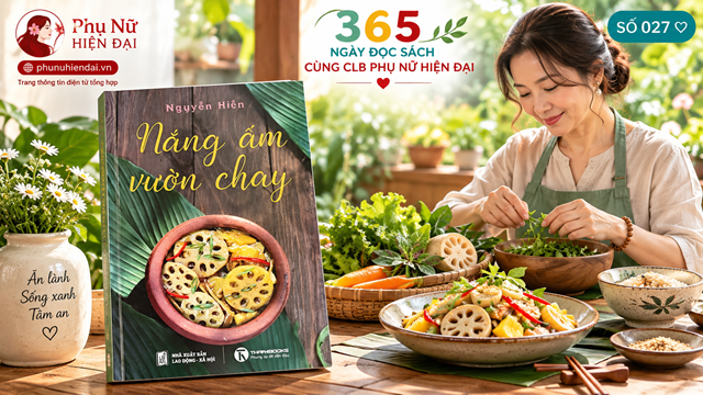 365 NGÀY ĐỌC SÁCH CÙNG CLB PHỤ NỮ HIỆN ĐẠI - NẮNG ẤM VƯỜN CHAY 1 Phunuhiendai sachnangamvuonchay